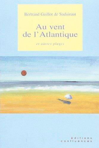 Au vent de l'Atlantique : et autres plages Contemporary literature