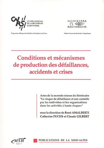 Conditions Et Mecanismes De Production Des Defaillances, Accidents Et Crises book