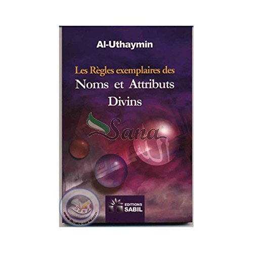 LES REGLES EXEMPLAIRES SUR LES NOMS ET ATTRIBUTS DIVINS Books