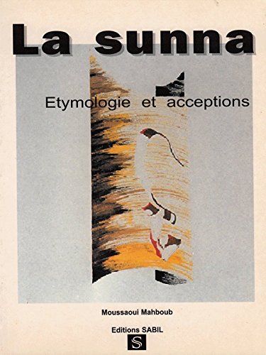 Sunna etymologie et acceptations (La) book