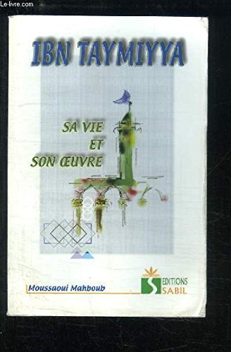 Ibn taymiyya, sa vie,son oeuvre book