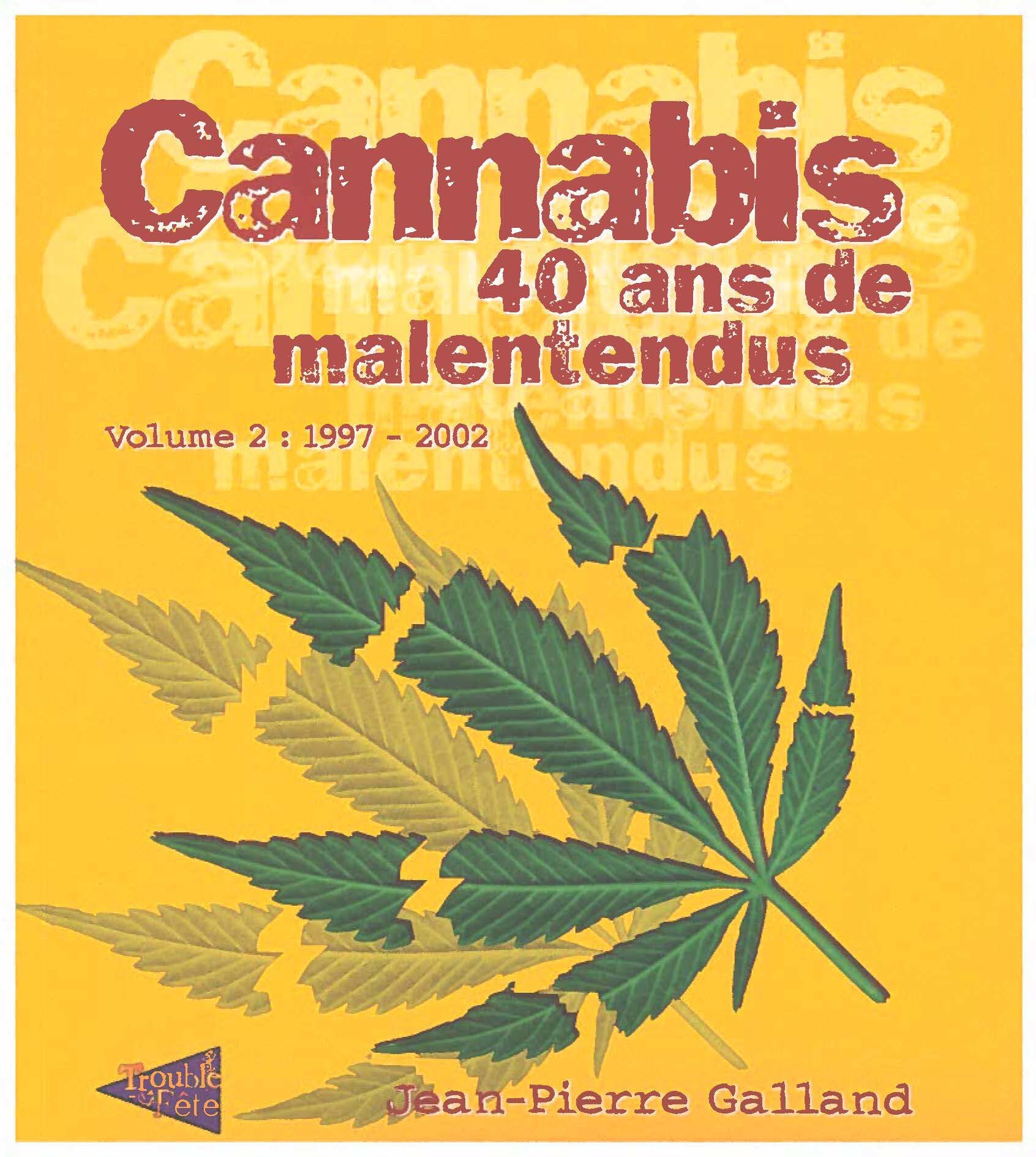 Cannabis 40 ans de malentendus volume 2 : 1997 - 2002 book