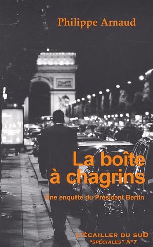 La Boite A Chagrins. Une Enquete Du President Bertin Books