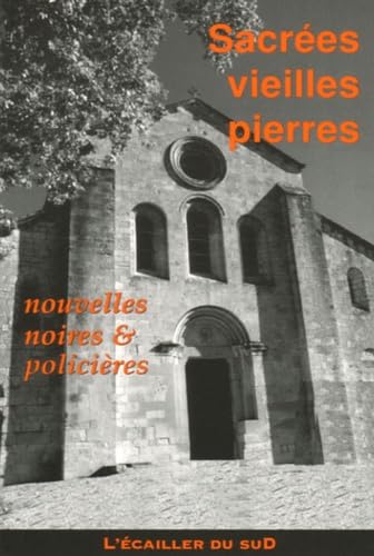 Sacrées vieilles pierres: Recueil de nouvelles noires, originales, monumentales ou en ruine Books