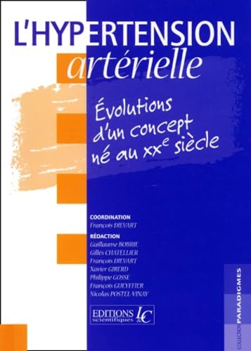 L'hypertension artérielle.: Evolutions d'un concept né au XXe siècle Books