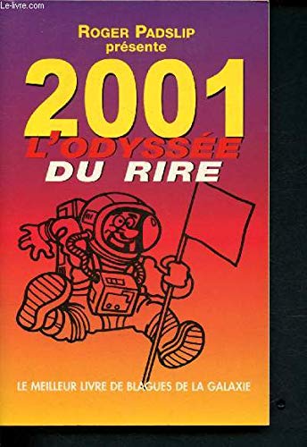 2001 l'odyssee du rire (le meilleur livre de blagues de la galxie) Books