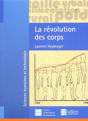 La révolution des corps: Décroissance et croissance staturale des habitants des villes et des campagnes en France, 1780-1940 book