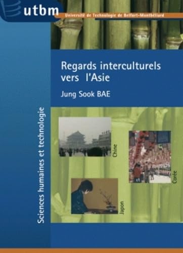 Regards interculturels vers l'Asie : Chine, Corée, Japon book
