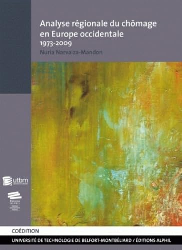 Analyse Régionale du Chômage en Europe Occidentale. 1973 - 2009 book