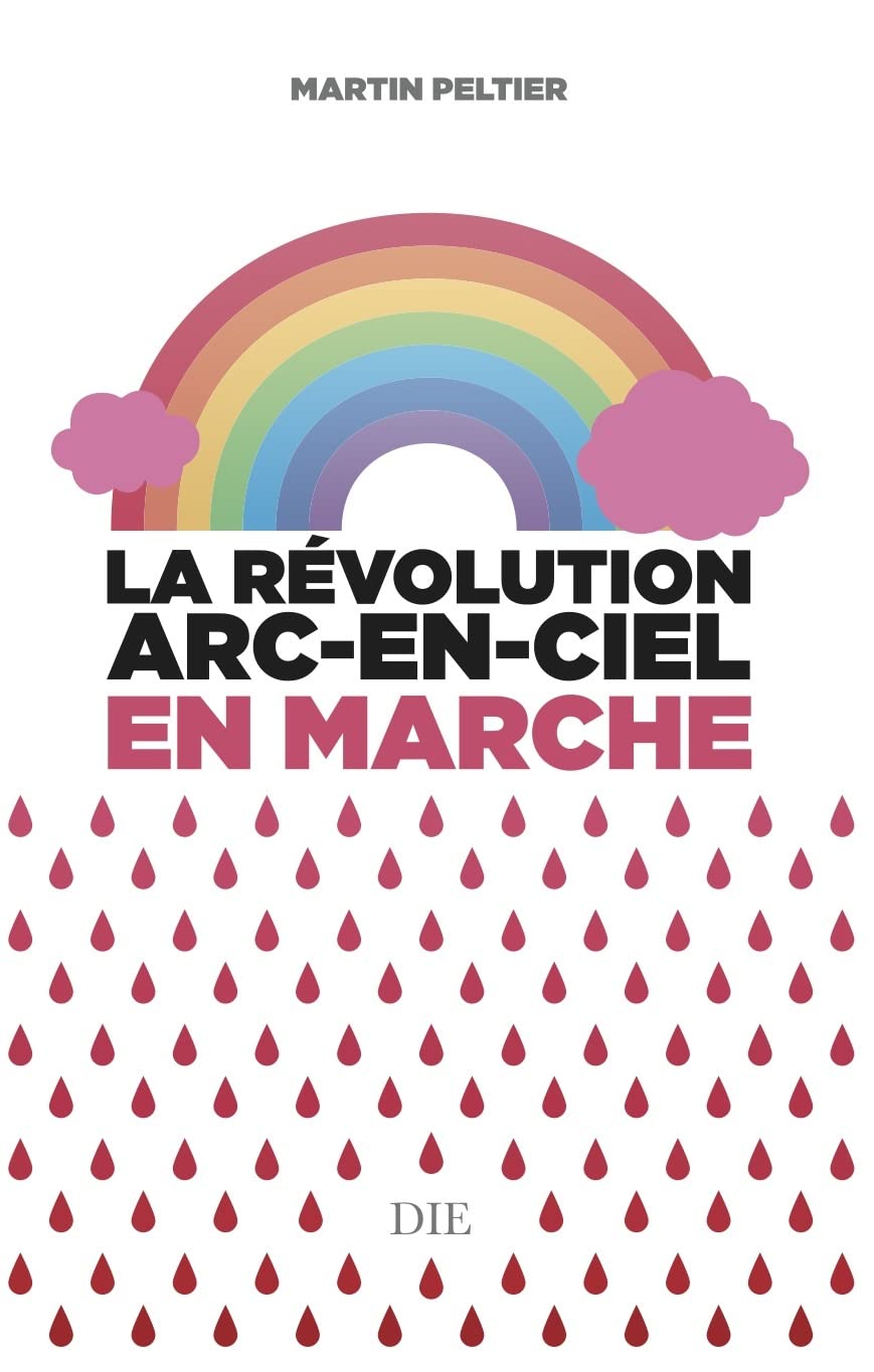 La révolution arc-en-ciel en marche book