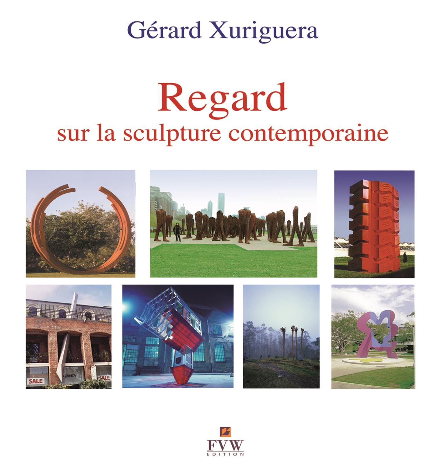 Regard sur la sculpture contemporaine book