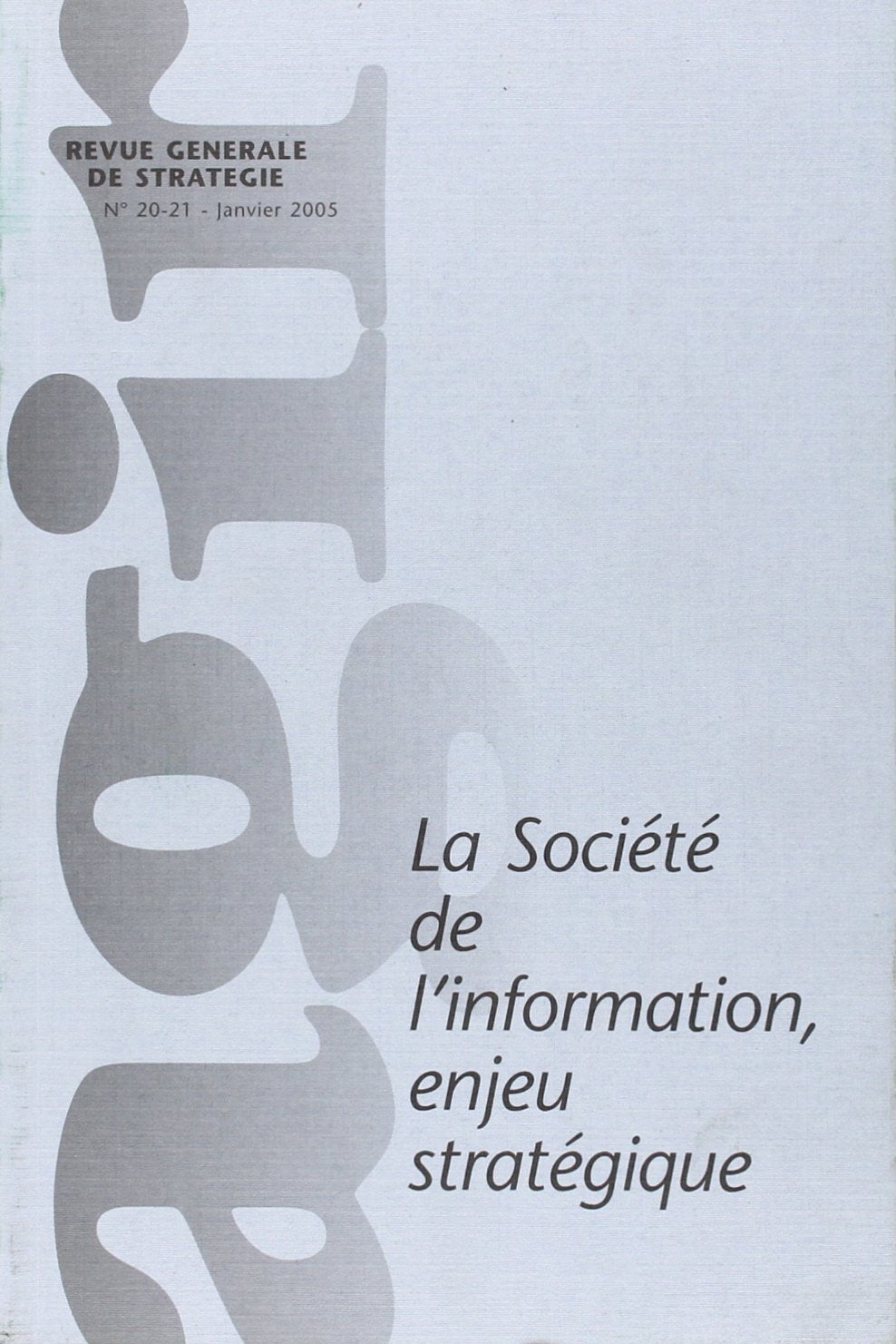 Agir, N° 20/21 : La société d'information : Enjeu stratégique book