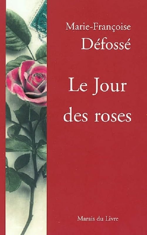 Le Jour Des Roses book
