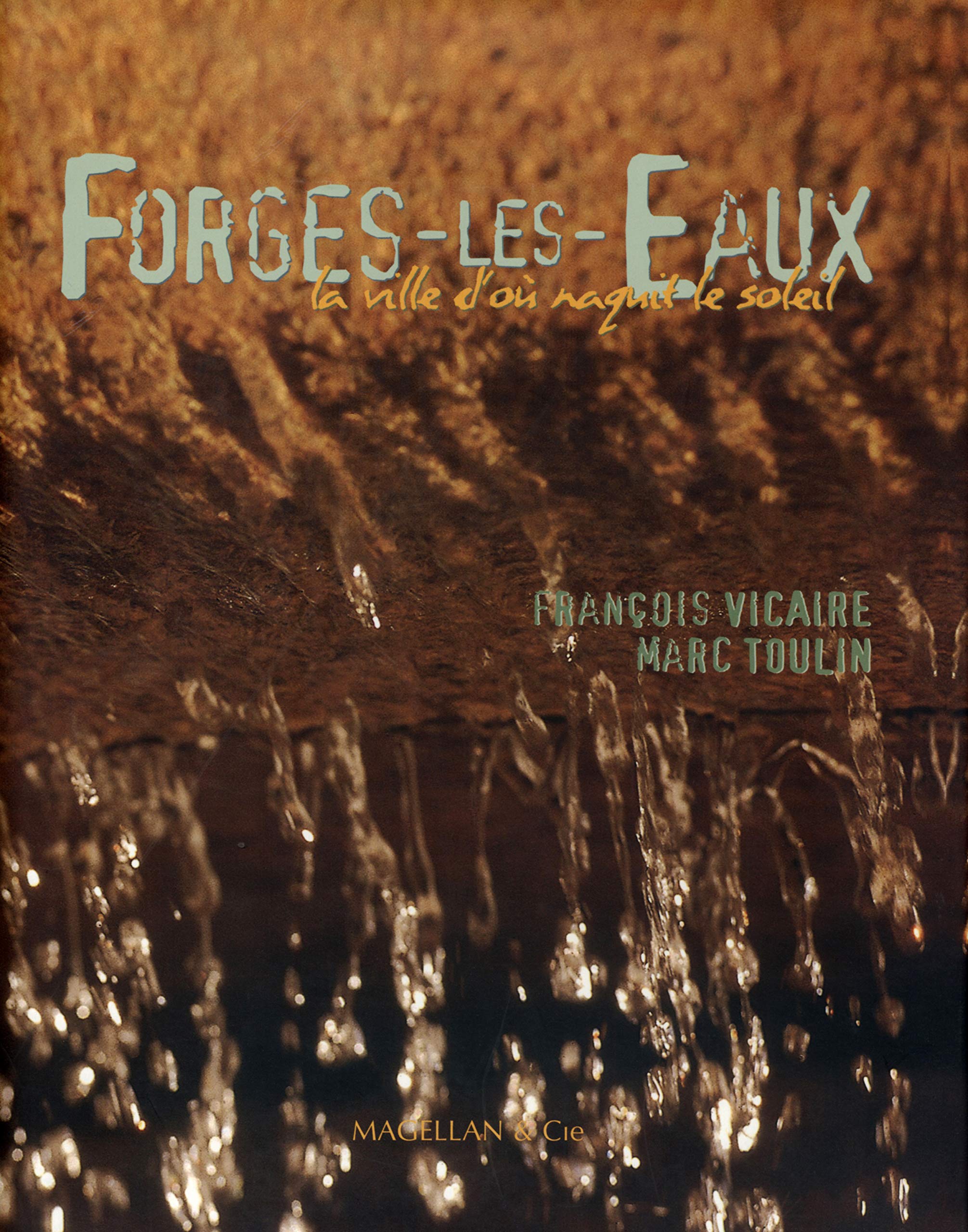 Forges les Eaux : La ville d'où naquit le soleil book