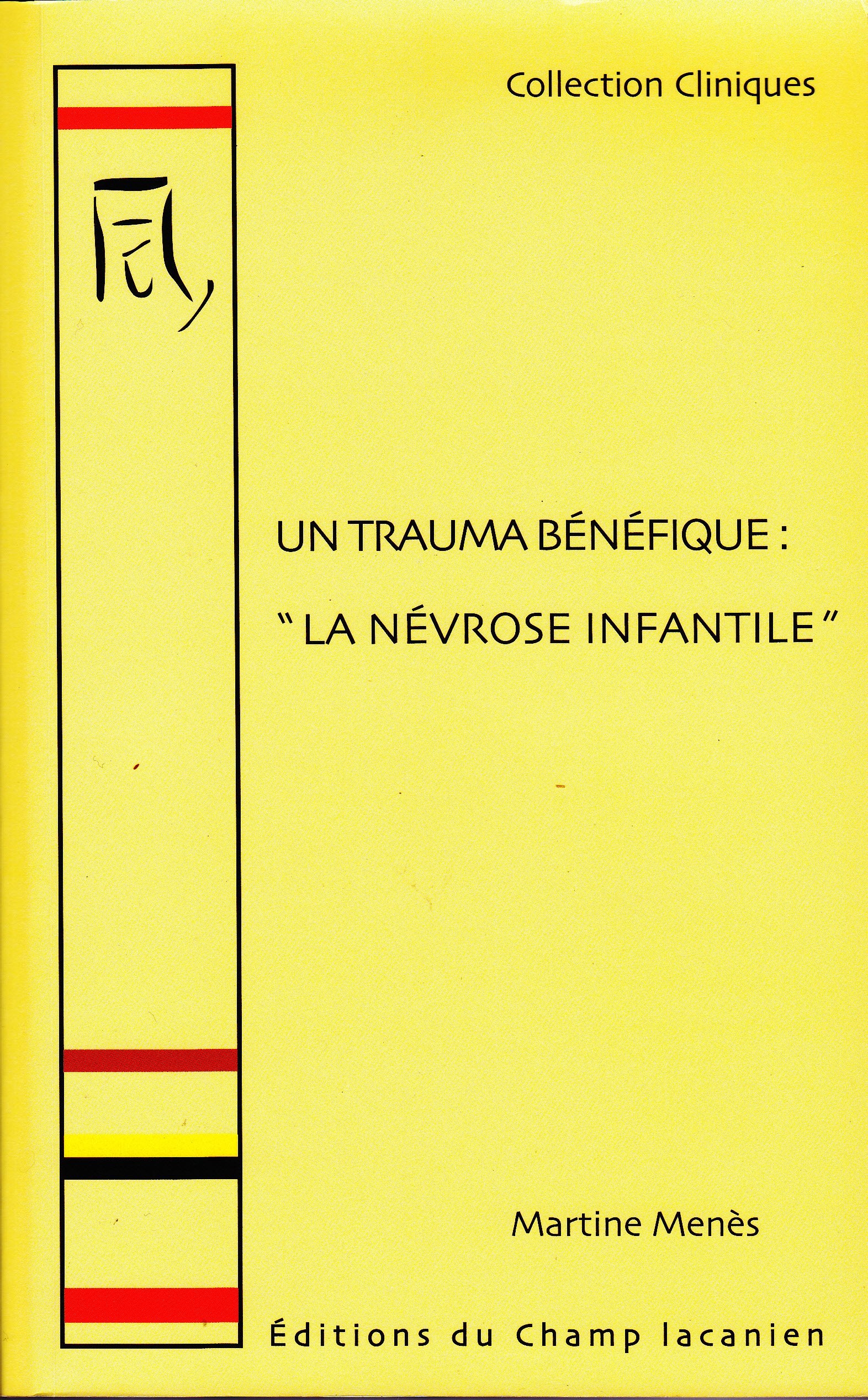 Un trauma bénéfique : la "névrose infantile" Books