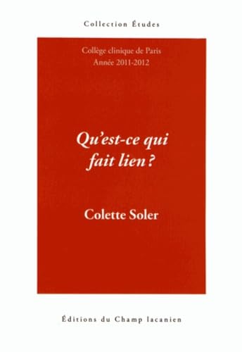 Qu'est-ce qui fait lien ?: Cours 2011-2012 Books