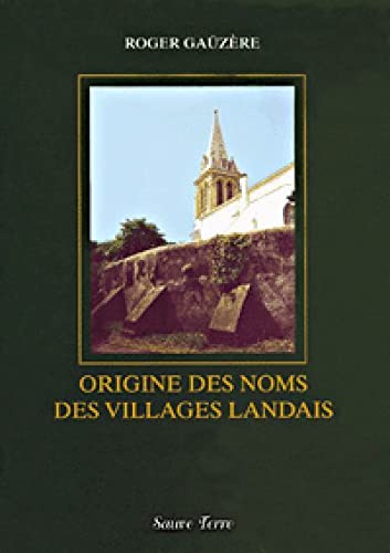 Origine des noms de villages landais book