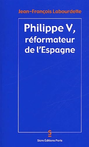 Philippe V, réformateur de l'Espagne Books