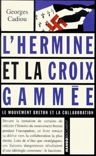 L'Hermine et La croix gammée : Le mouvement breton et la collaboration book