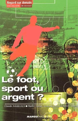 Le Foot, Sport Ou Argent ? Leisure & Fun