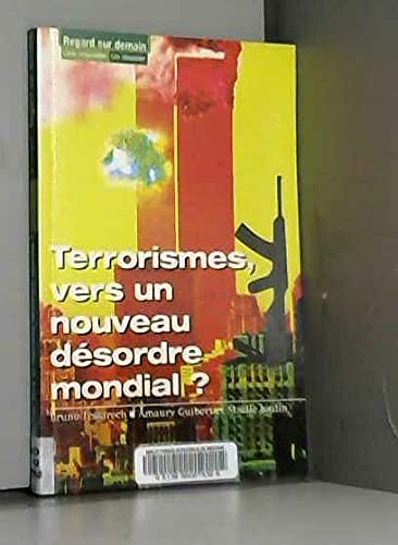 Terrorismes, vers un nouveau désordre mondial ? book
