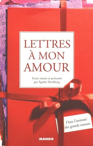 LETTRES A MON AMOUR: Dans l'intimité des grands auteurs Essays & Short Stories