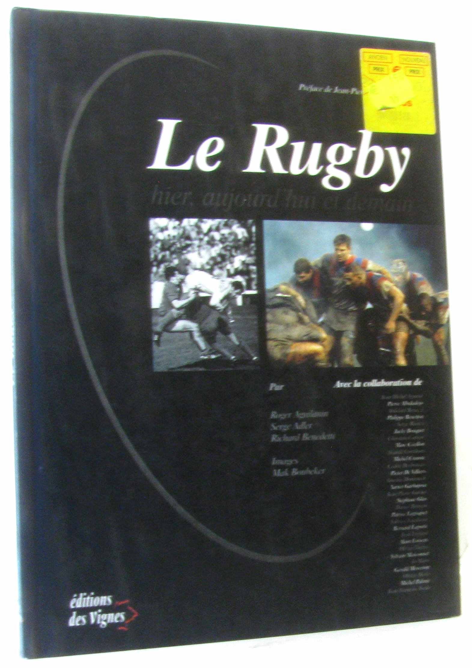 Le rugby, hier, aujourd'hui et demain book