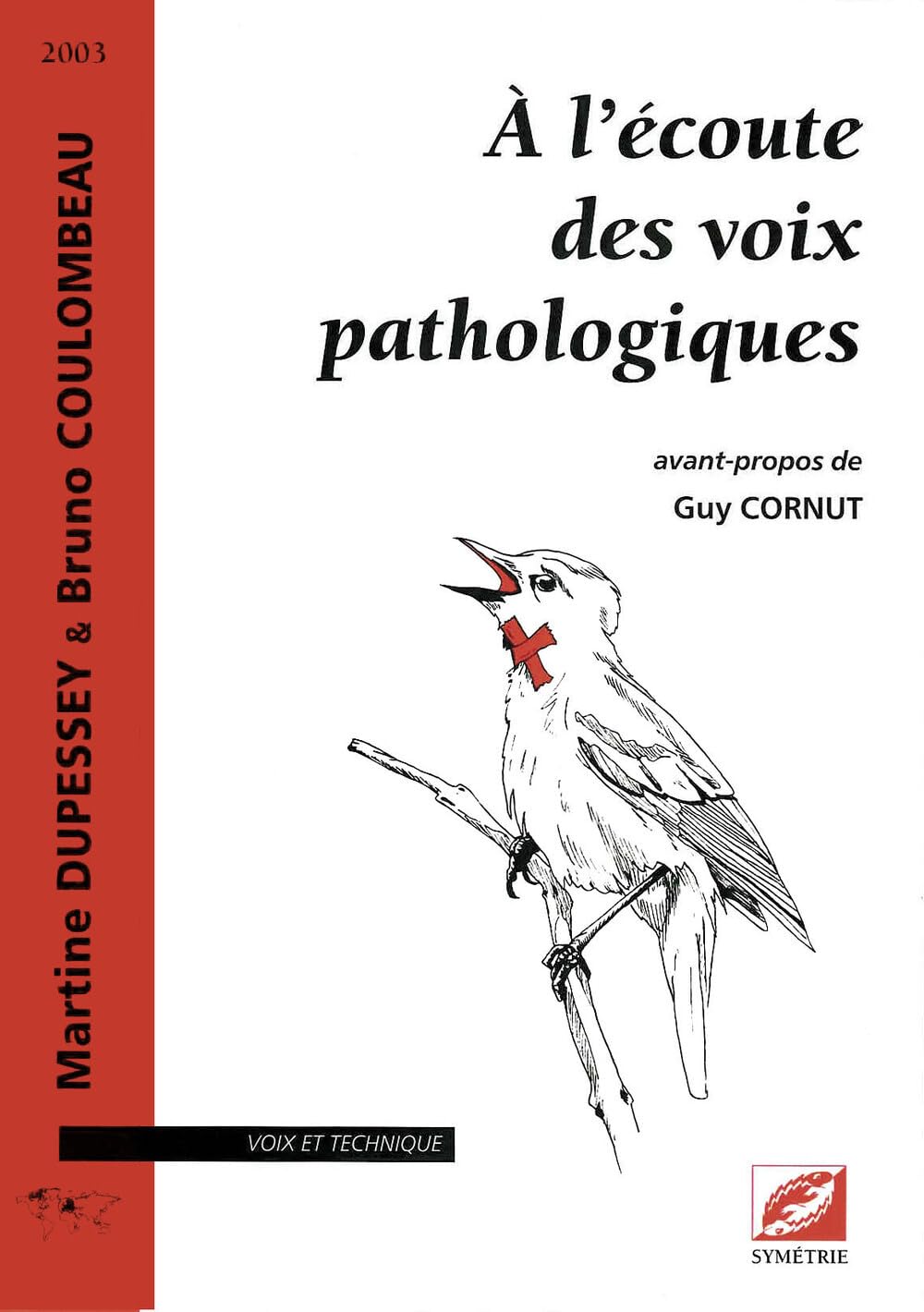 A l'écoute des voix pathologiques (1Cédérom) book