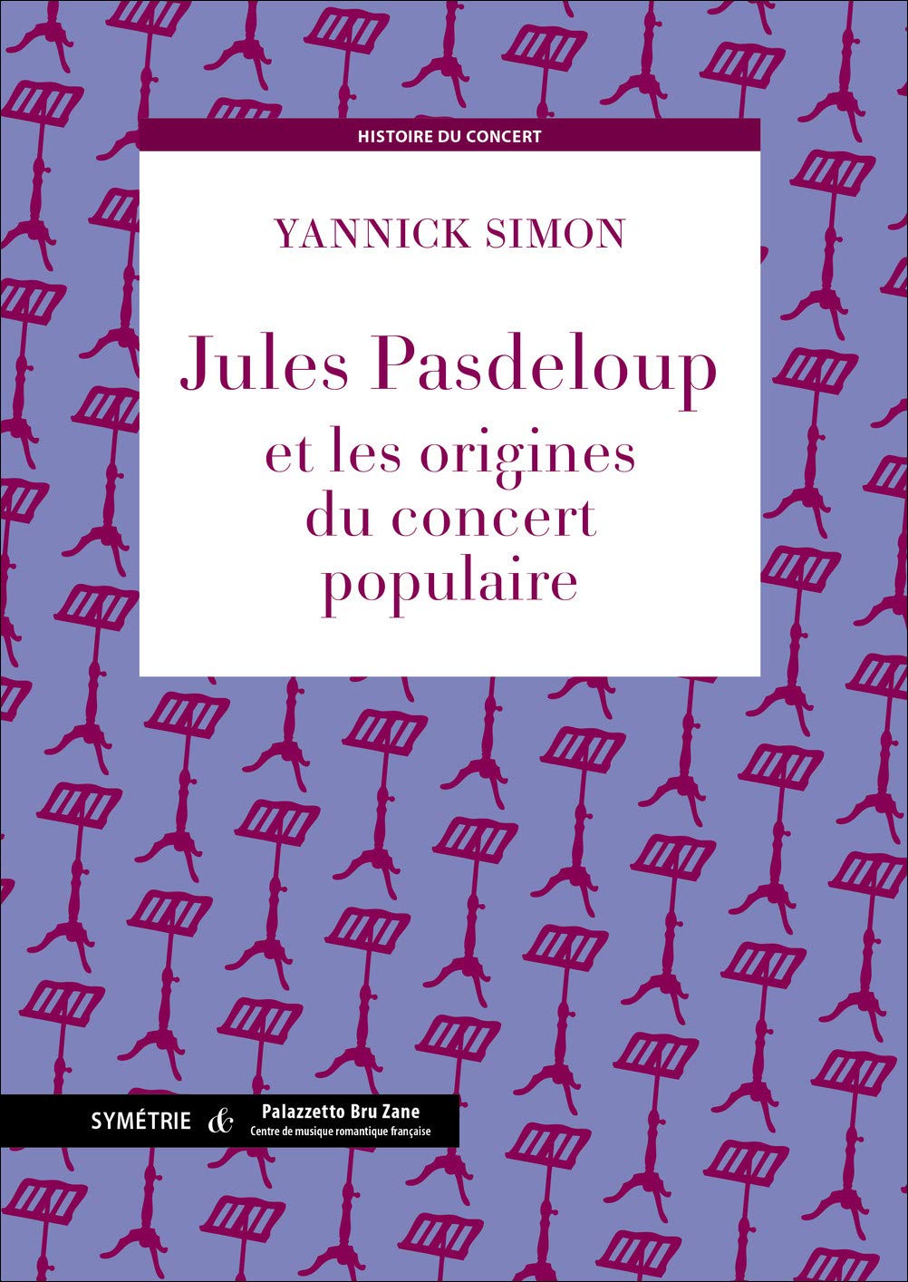 Jules Pasdeloup et les origines du concert populaire book