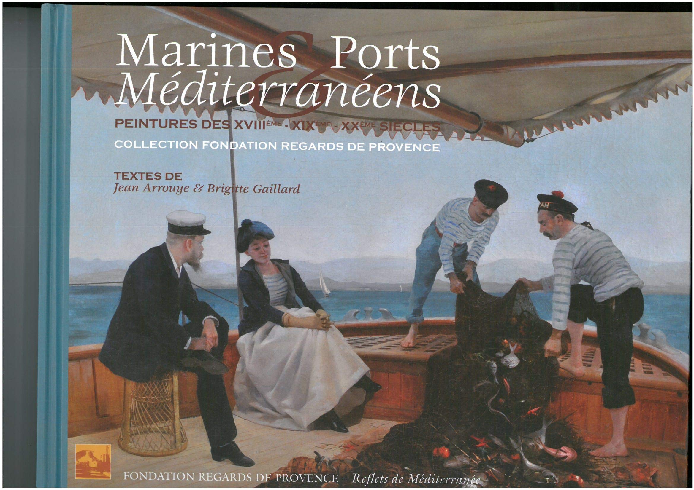 Marines et Ports Méditerranéens: Peintures des XVIIIème-XIXème-XXème siècles Books