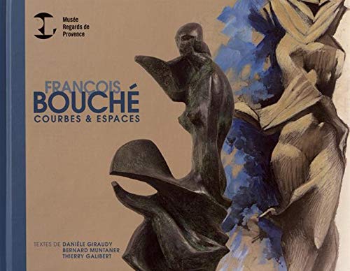 François Bouché: Courbes & espaces book
