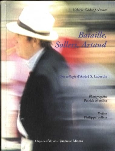 Bataille, Sollers, Artaud : Une trilogie d'André S. Labarthe book