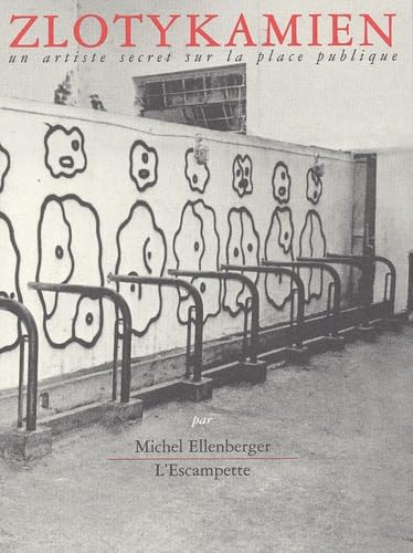 Zlotykamien : un artiste secret sur la place publique Essays & Short Stories