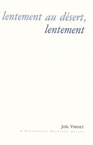 Lentement au désert, lentement book