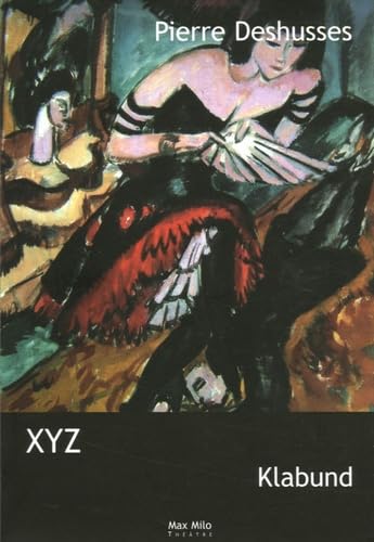 XYZ: Pièce en trois actes et à trois personnages Drama