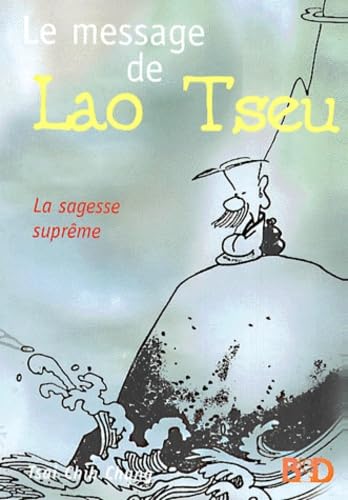Le message de Lao Tseu: La sagesse suprême Books