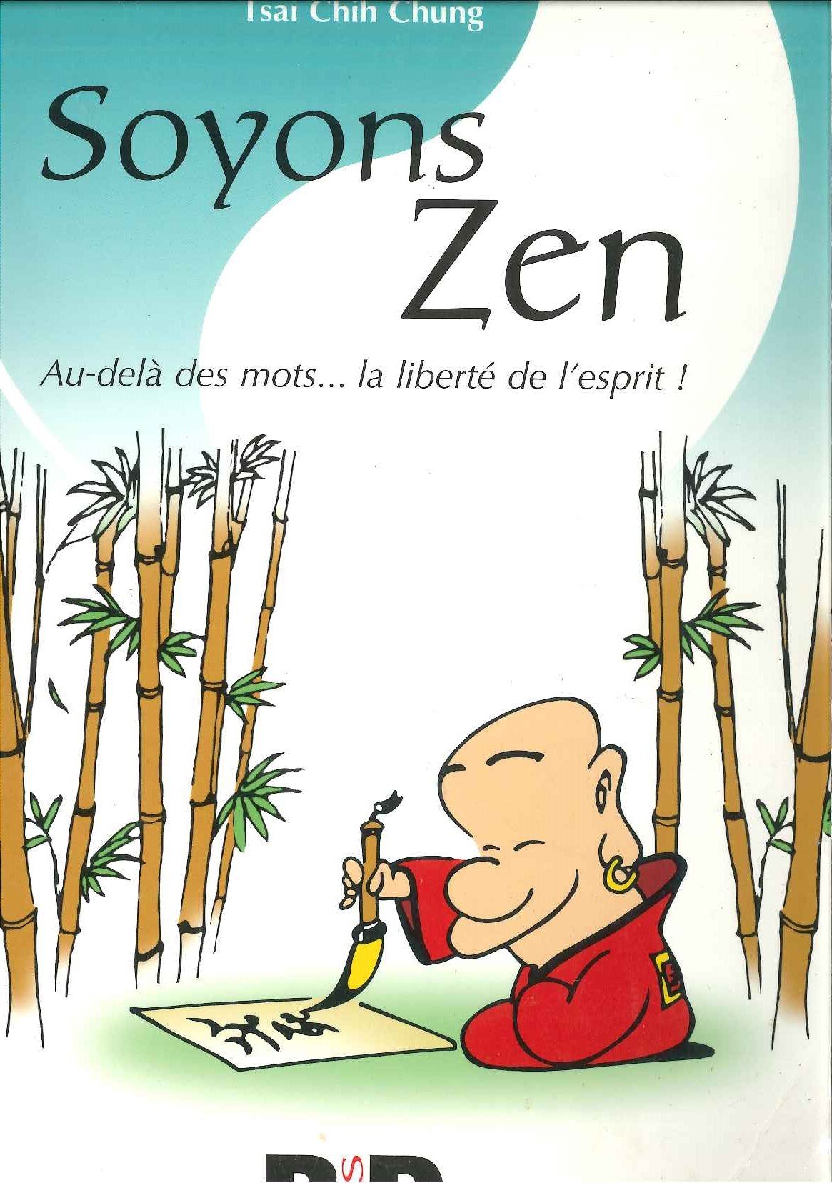 Soyons Zen : Au-delà des mots... la liberté de l'esprit ! book