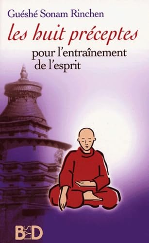 Les Huit Préceptes pour l'entraînement de l'esprit: Une approche de la medecine tibétaine Books
