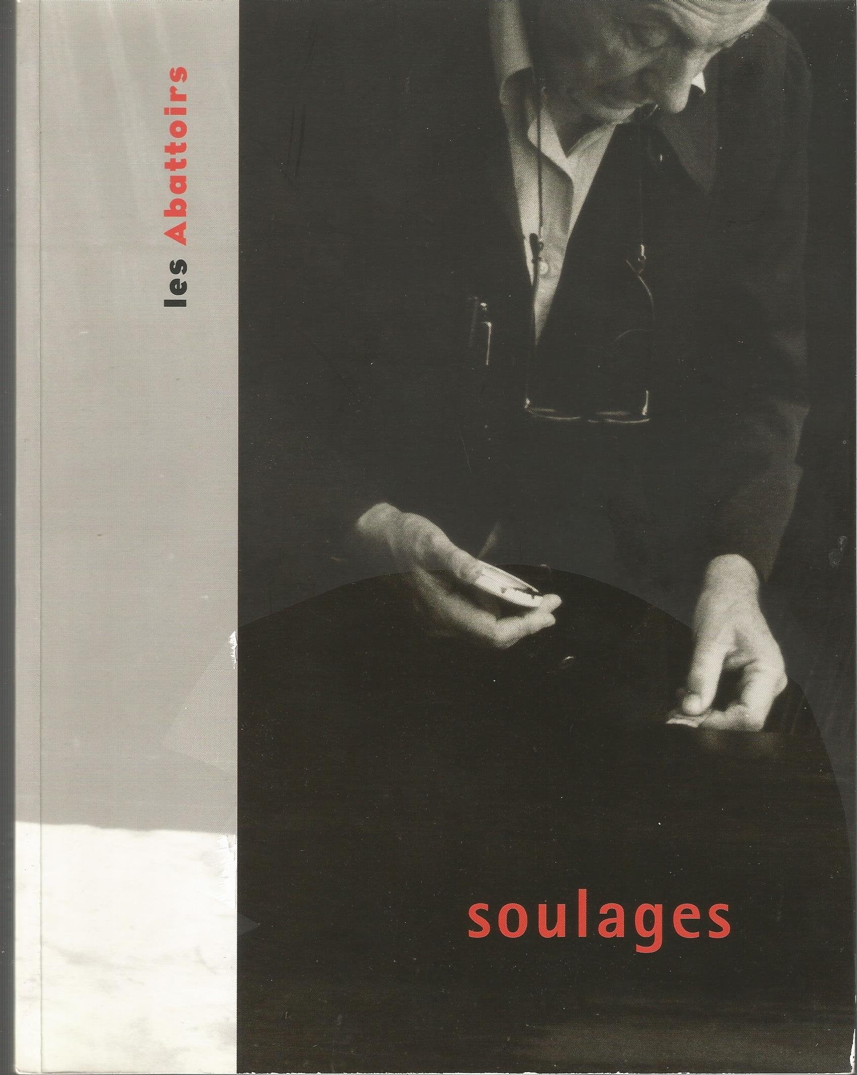 Soulages : Exposition, Toulouse, Espace d'art moderne et contemporain-Les Abattoirs, 17 novembre 2000-18 février 2001 (Les Abattoirs) Books