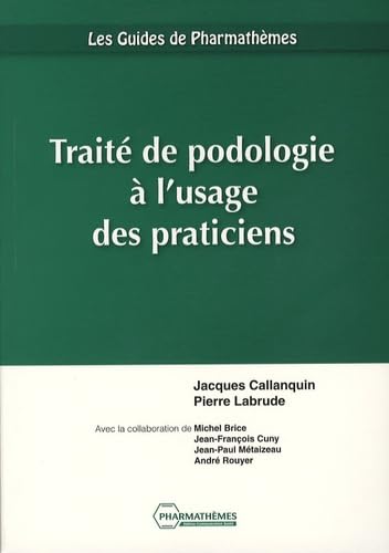TRAITE DE PODOLOGIE A L'USAGE DES PRATICIENS Books