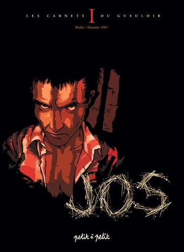 Product Image: Les Carnets du gueuloir, tome 1 : Jos