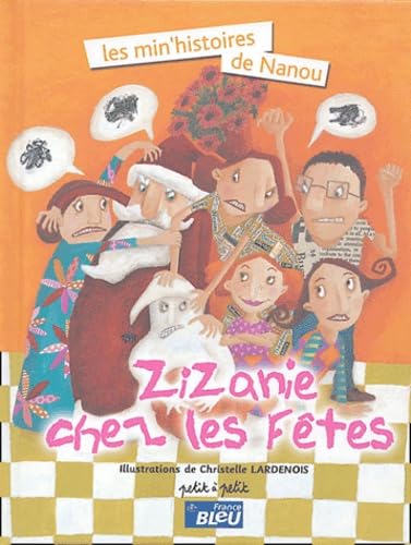 Zizanie des fêtes : Les min'histoires de Nanou book