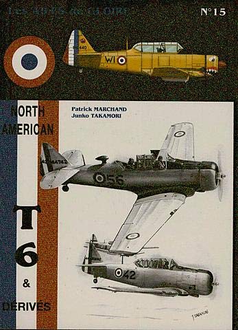 Ailes de Gloire N 15 North American T-6 et Derives Books