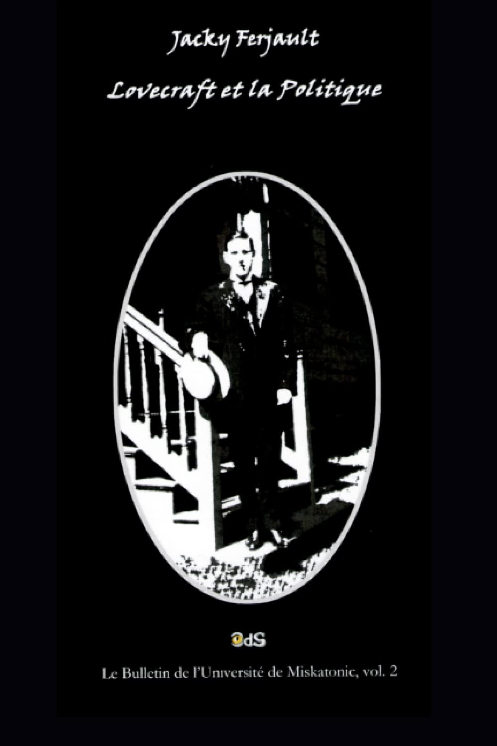 Lovecraft et la Politique Essays & Short Stories