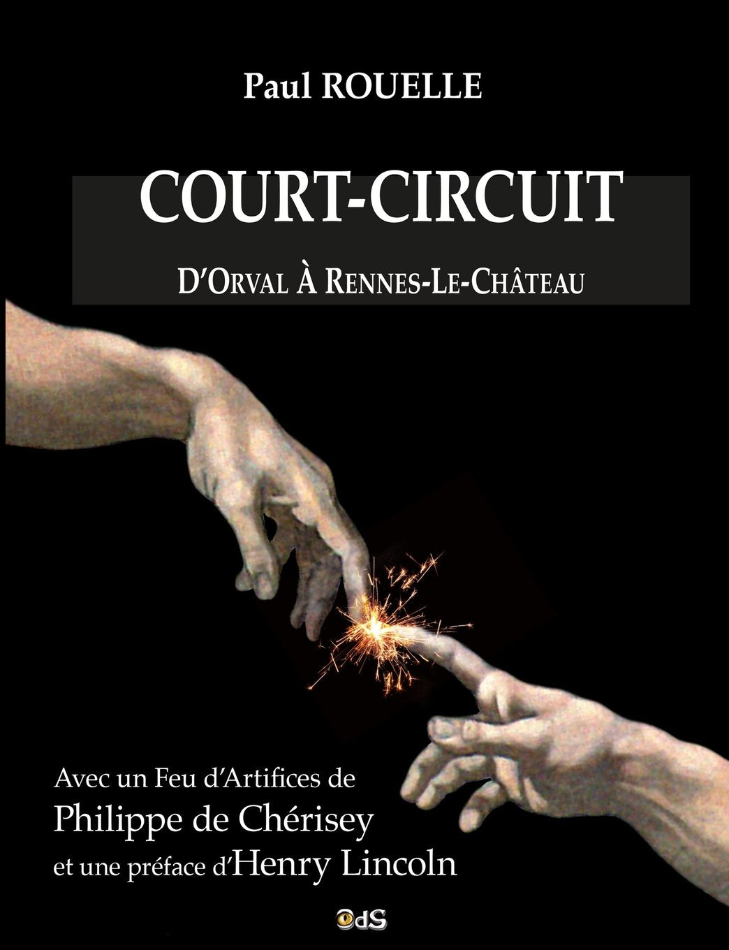 Court-Circuit : D'Orval à Rennes-le-Château (Serpent Rouge, Band 19) Religion & Esotericism