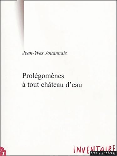 PROLEGOMENES A TOUT CHATEAU D'EAU Contemporary literature