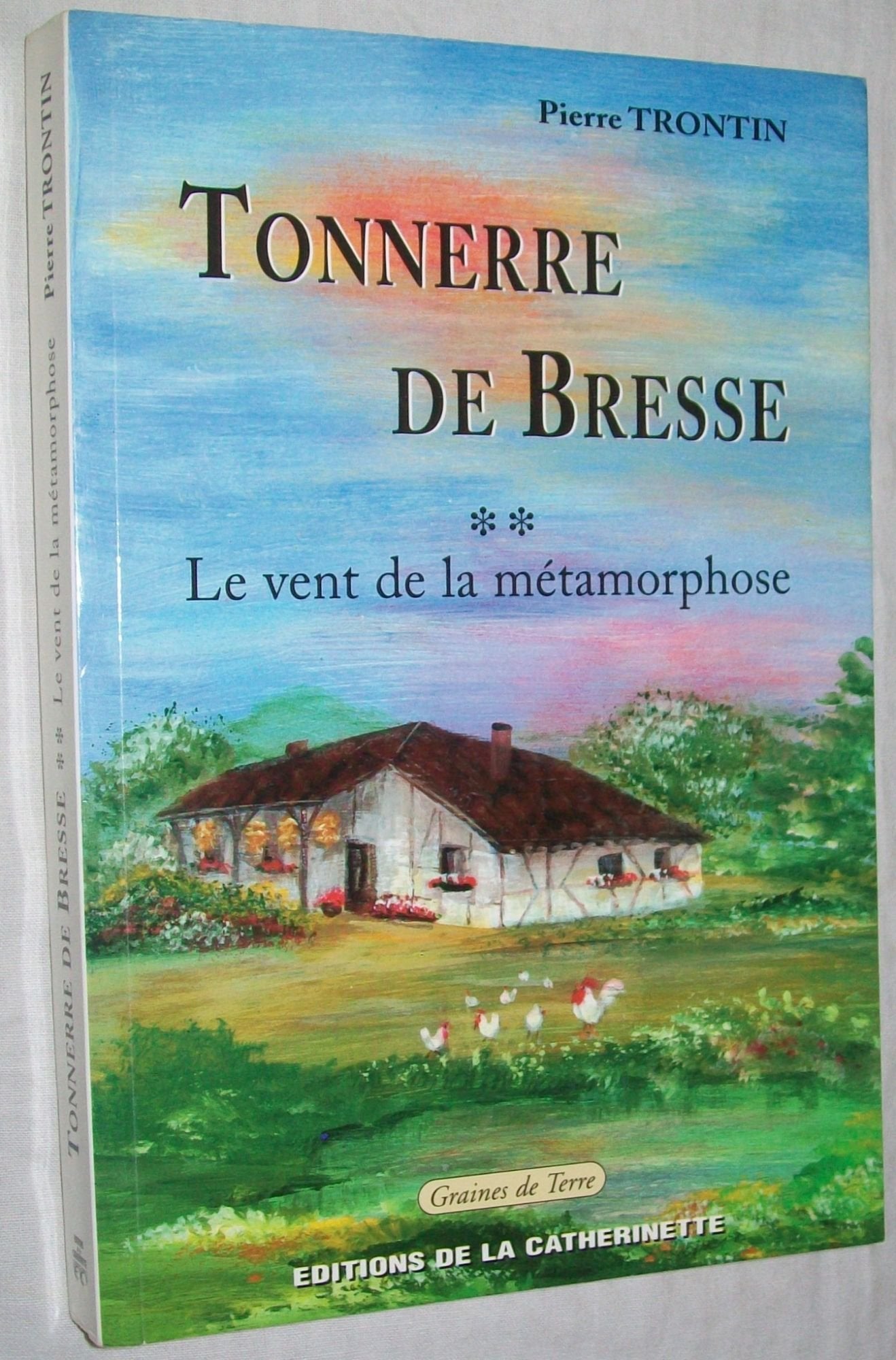 TONNERRE DE BRESSE TOME 1 La Source des racines book