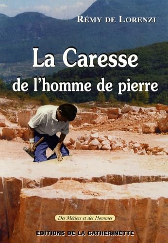 La caresse de l'homme de pierre: L'âge de la pierre taillée à l'heure d'internet book