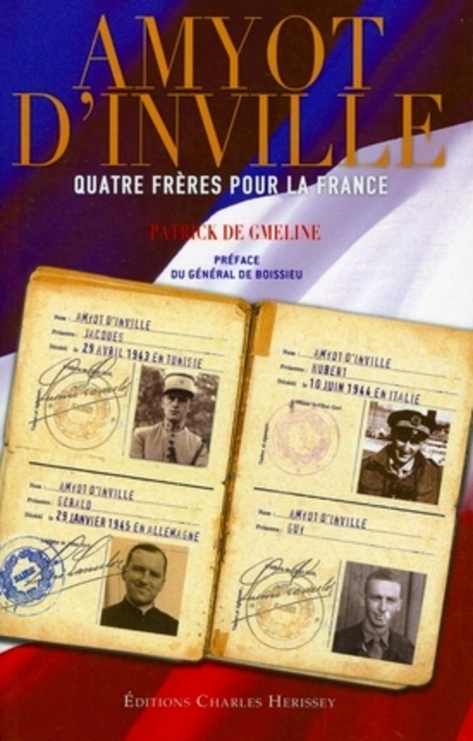Amyot d'lnville - Quatre frères pour la France Politics & History