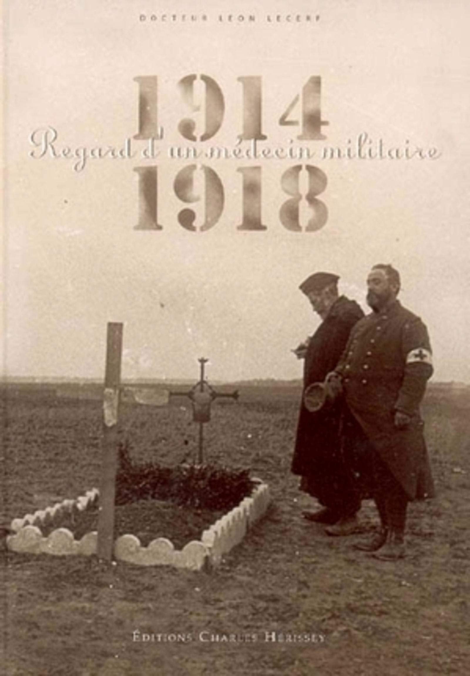 1914-1918. Regard d'un médecin militaire book